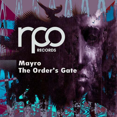 Mayro - The Orders Gate EP [RRC172]